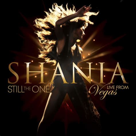 Still The One: Live From Vegas, Shania Twain - Qobuz