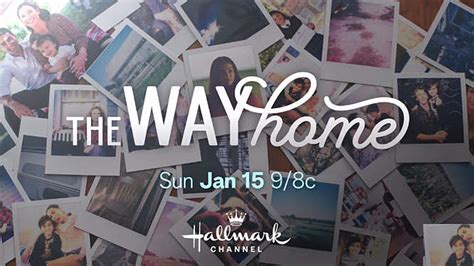 Hallmark Channel's New, Original Primetime Series "The Way Home" Set to ...