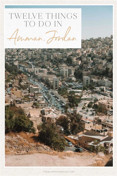 Twelve Things to Do in Amman, Jordan • The Blonde Abroad | Things to do, Amman travel, Day trips