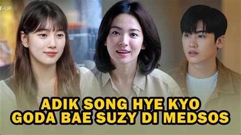 BLAK-BLAKAN DI INSTAGRAM, ADIK SONG HYE KYO INI RAYU BAE SUZY TANPA MALU - YouTube