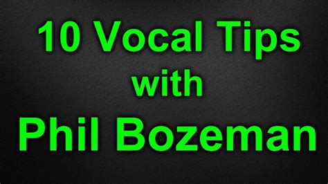 10 Vocal Tips with Phil Bozeman - YouTube