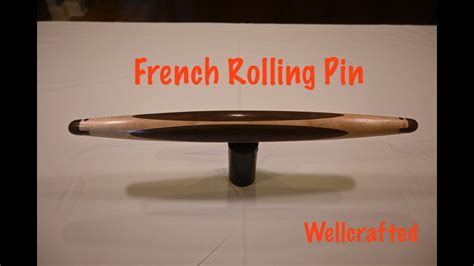 French Rolling Pin - YouTube