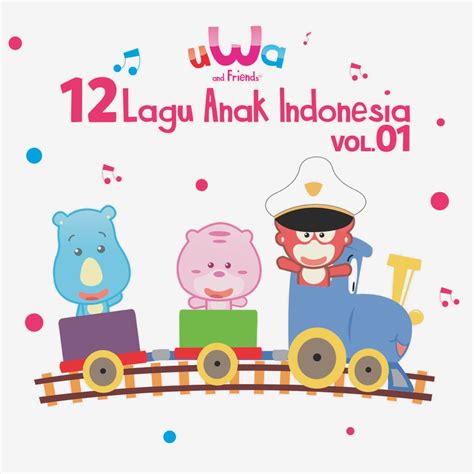 ‎12 Lagu Anak Indonesia, Vol. 1 - Album by Uwa and Friends - Apple Music