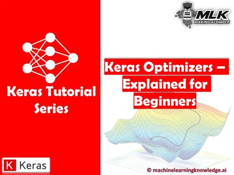 Keras Optimizers Explained with Examples for Beginners - MLK - Machine Learning Knowledge