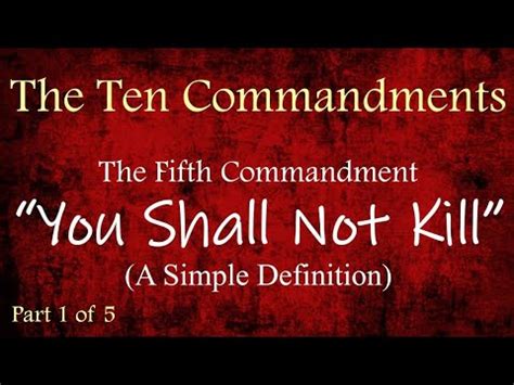 "YOU SHALL NOT KILL" - A Simple Definition (Ten Commandments, #9) - YouTube