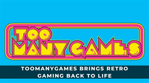 TooManyGames Brings Retro Gaming Back to Life - KeenGamer
