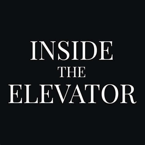 Inside the Elevator