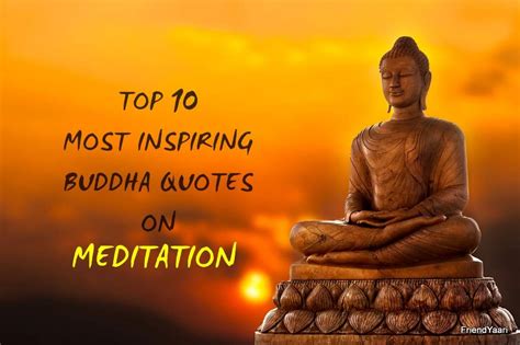 Friend-Yaari Quotes | Top 10 Most Inspiring Buddha Quotes On Meditation