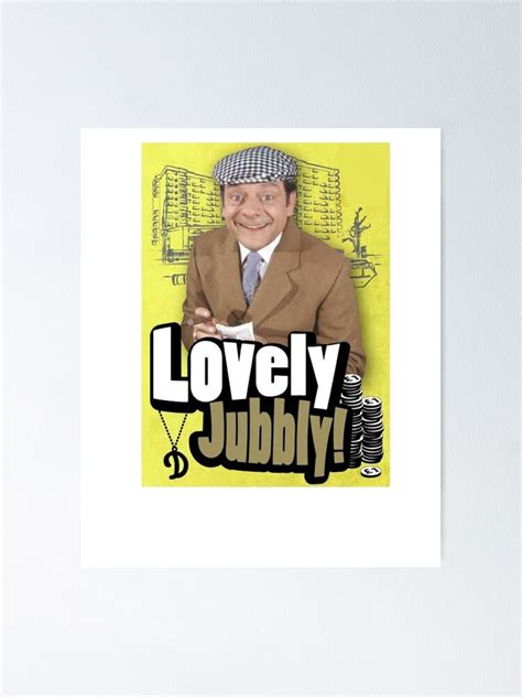 "Lovely Jubbly delboy meme" Poster for Sale by Capellocci | Redbubble