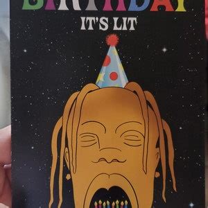 Travis Scott Birthday Card // Happy Birthday It'S Lit Card | Etsy