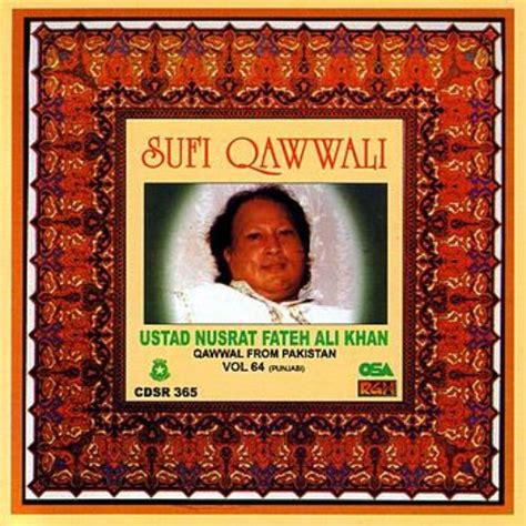 Sufi Qawwali Vol.64 — Nusrat Fateh Ali Khan | Last.fm