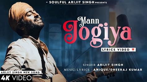 Mann Jogiya Song Arjit Singh Song Viral Song - YouTube