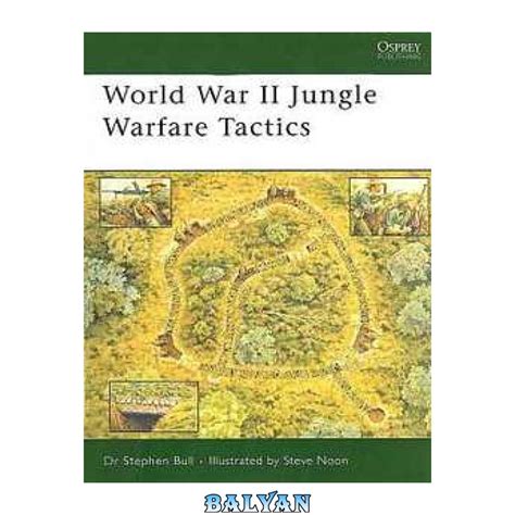 دانلود کتاب World War II Jungle Warfare Tactics - بلیان