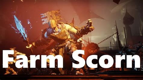 Where to farm scorn - iampoliz