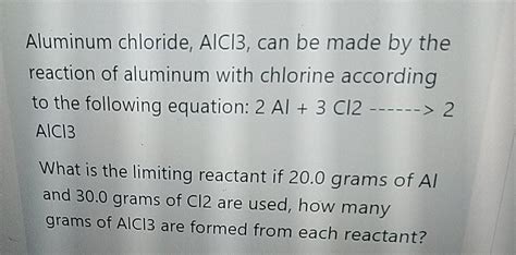 Solved Aluminum chloride, AlCl3, can be made by the reaction | Chegg.com