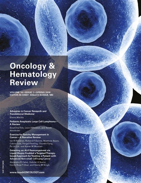 ONCOLOGY & HEMATOLOGY REVIEW - VOLUME 14 - ISSUE 1 - SPRING 2018 - touchONCOLOGY