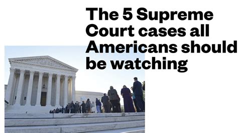 The 5 Supreme Court cases all Americans should be watching - VICE