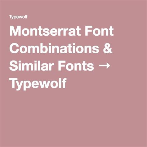 Montserrat Font Combinations & Similar Fonts → Typewolf | Font ...