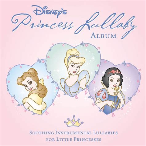 Disney's Princess Lullaby Album: Soothing Instrumental Lullabies for Little Princesses | Disney ...