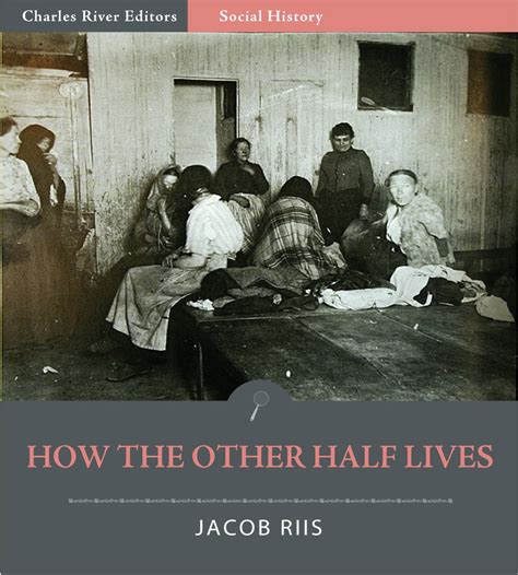 How the Other Half Lives (Illustrated Edition) eBook by Jacob Riis ...