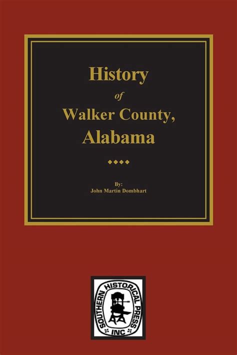 Walker County, Alabama, History Of. by John M. Dombhart (English) Paperback Book 9780893087258 ...