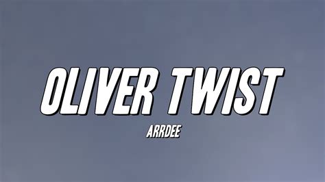 ArrDee - Oliver Twist (Lyrics) Acordes - Chordify