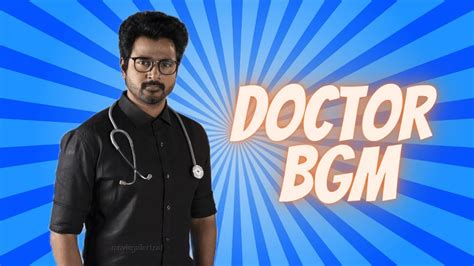 Doctor bgm | Doctor theme music | Doctor movie bgm | Sivakarthikeyan ...