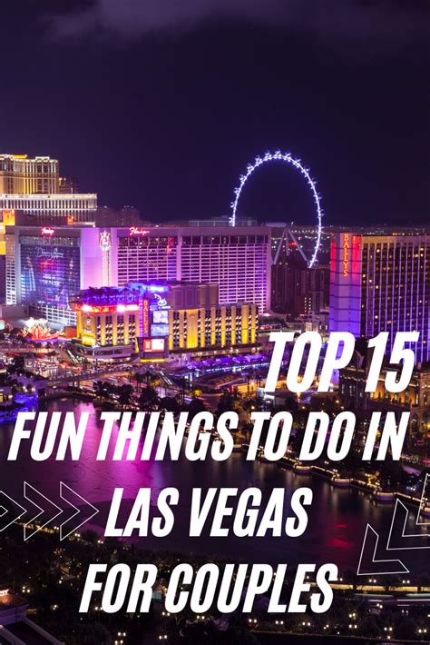 TOP 15 FUN THINGS TO DO IN LAS VEGAS FOR COUPLES | Fun things to do, North america travel ...