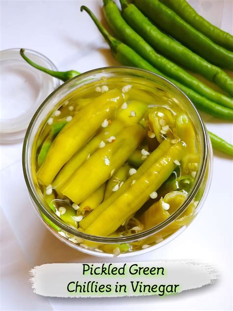 How to make Green Chilli Pickle | Recipe of Whole Green Chilli Preserved in Vinegar | Sirkey ...