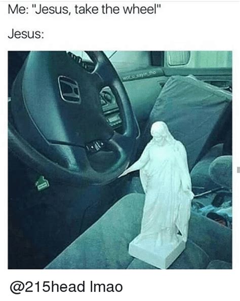 20 Hilarious Jesus Take the Wheel Memes to Put a Smile on Your Face