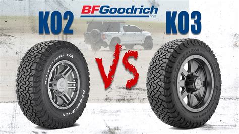 BF Goodrich KO2 VS NEW BFG KO3 All Terrain Tire, DID THEY, 45% OFF