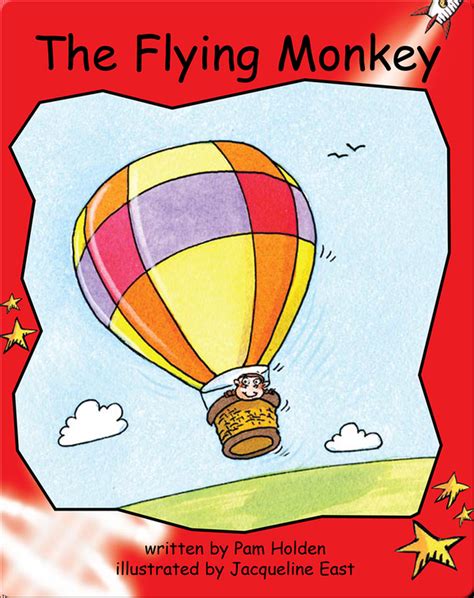 The Flying Monkey Children's Book by Pam Holden With Illustrations by Jacqueline East | Discover ...