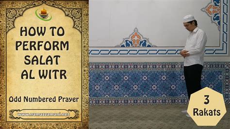 How to perform The Three Rakat Salat al-Witr (Odd Numbered Prayer ...