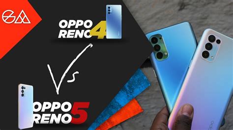 OPPO Reno 5 vs OPPO Reno 4 - One Good Phone, One Better Phone