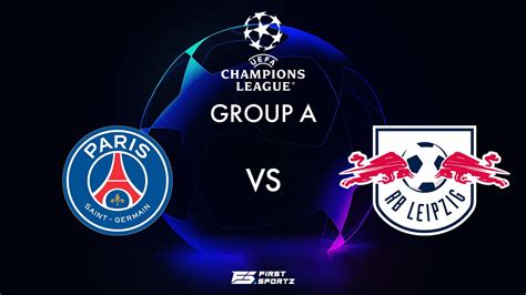 UEFA Champions League: PSG vs RB Leipzig Live Stream, Preview and Prediction