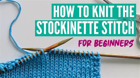 How to knit the stockinette stitch for beginners - YouTube