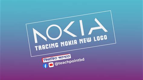 tracing nokia new logo design and logo animation - YouTube