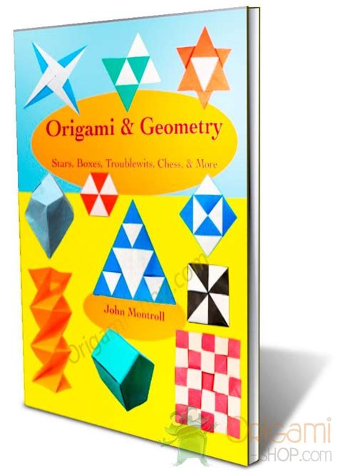 Origami & Geometry by John Montroll