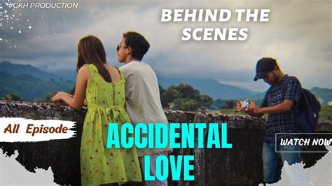 Accidental Love Behind the Scenes - All Episode - YouTube