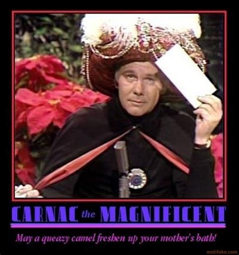 Carnac The Magnificent * Johnny Carson's Tonight Show bit, in which Carson held sealed envelopes ...