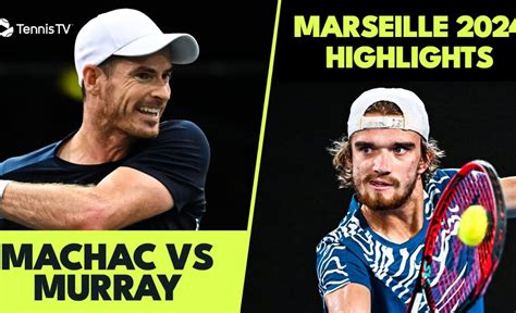 Andy Murray vs Tomas Machac Match Highlights | Marseille 2024 - VCP Tennis