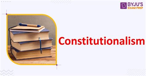 Constitutionalism: Meaning, What is Constitutionalism UPSC