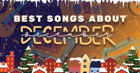 31 Best Songs About December - Music Grotto