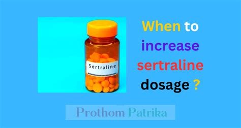 When to increase sertraline dosage