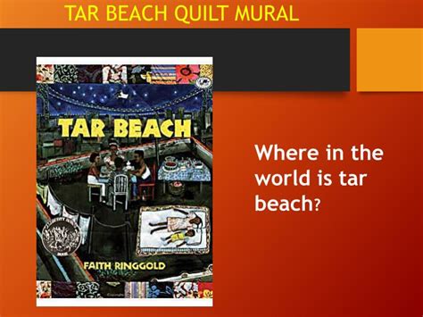 PPT - TAR BEACH QUILT MURAL PowerPoint Presentation, free download - ID:2835191