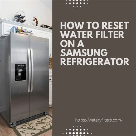 How To Reset Water Filter On A Samsung Refrigerator?