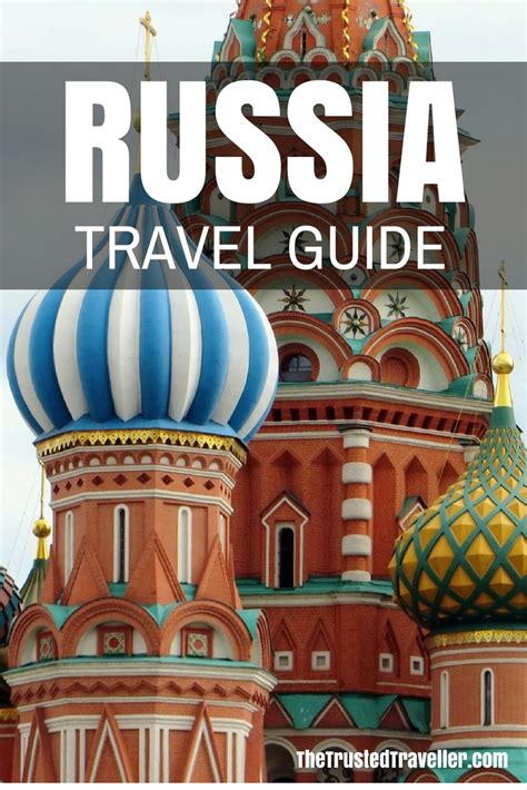 Russia Travel Guide - The Trusted Traveller