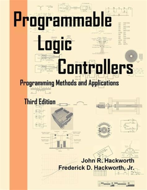 Programmable Logic Controllers: Programming Methods and Applications by Frederick D. Hackworth ...