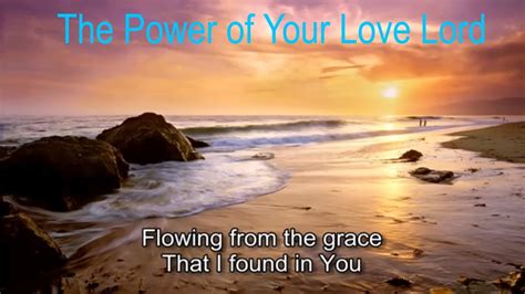 The Power of Your Love by Hillsong - YouTube