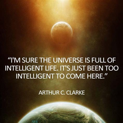 Arthur C Clarke Quotes Aliens. QuotesGram